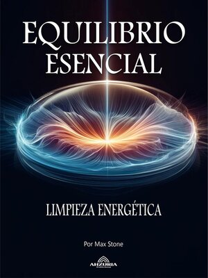 cover image of Equilibrio Esencial--Limpieza Energética